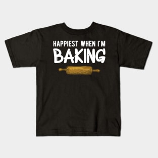 Baker - Happiest when I'm baking Kids T-Shirt